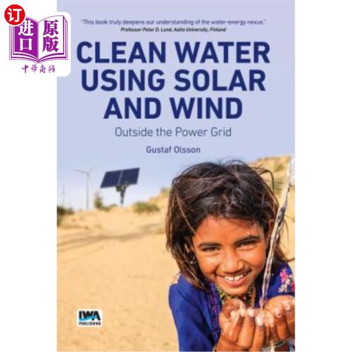 海外直订Clean Water Using Solar and Wind: Outside the Power Grid 使用太阳能和风能的清洁水：电网外