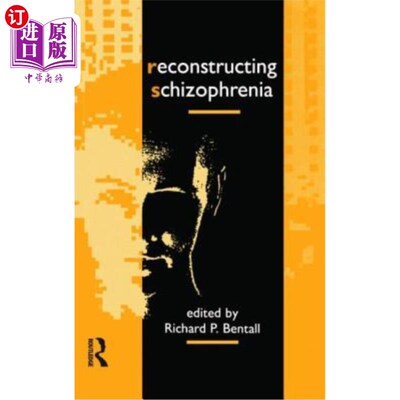 海外直订Reconstructing Schizophrenia 重建精神分裂症