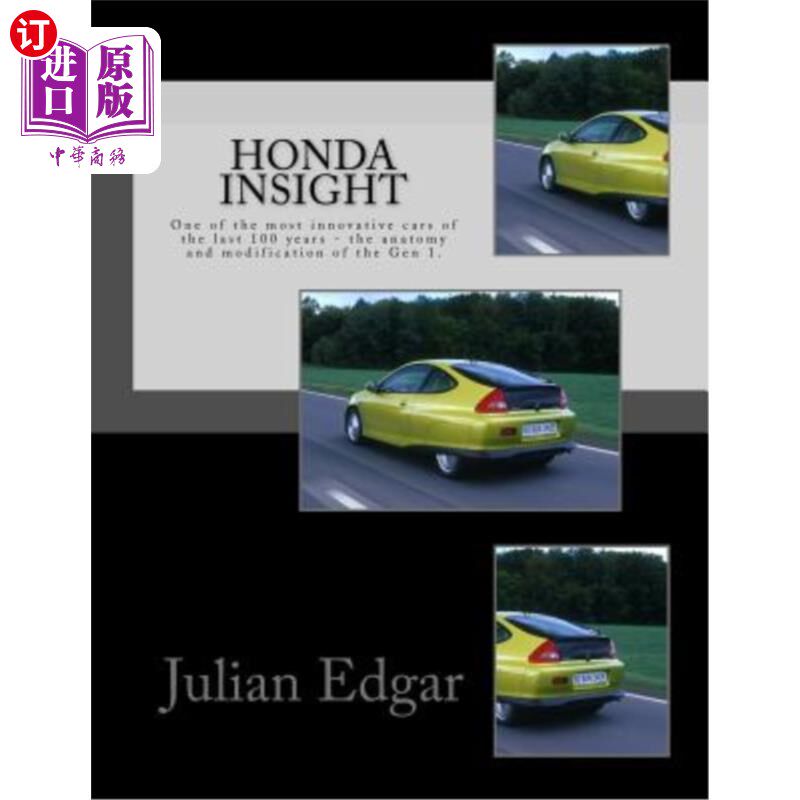 海外直订Honda Insight: One of the most innovative cars of the last 100 years - the anato 本田Insight: