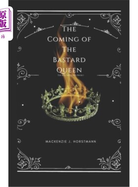 海外直订The Coming of The Bastard Queen 私生子女王的到来