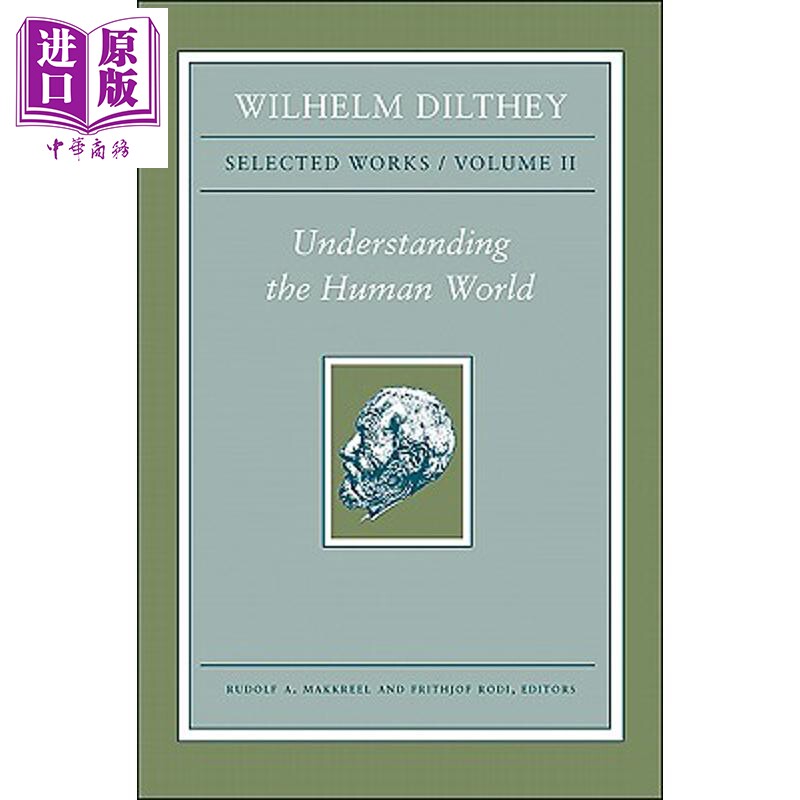 预售 威廉 狄尔泰 文选　第2卷 解读人类世界 Wilhelm Dilthey 英文原版 Wilhelm Dilthey【中商原版】