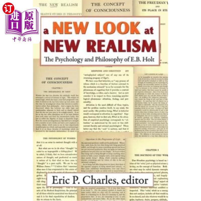 海外直订A New Look at New Realism: The Psychology and Philosophy of E. B. Holt 新现实主义的新视角:e·b·霍尔特的心理
