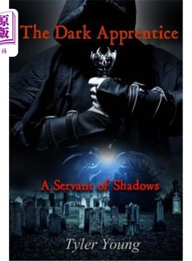 海外直订The Dark Apprentice: Servant of Shadows 黑暗学徒：影子的仆人