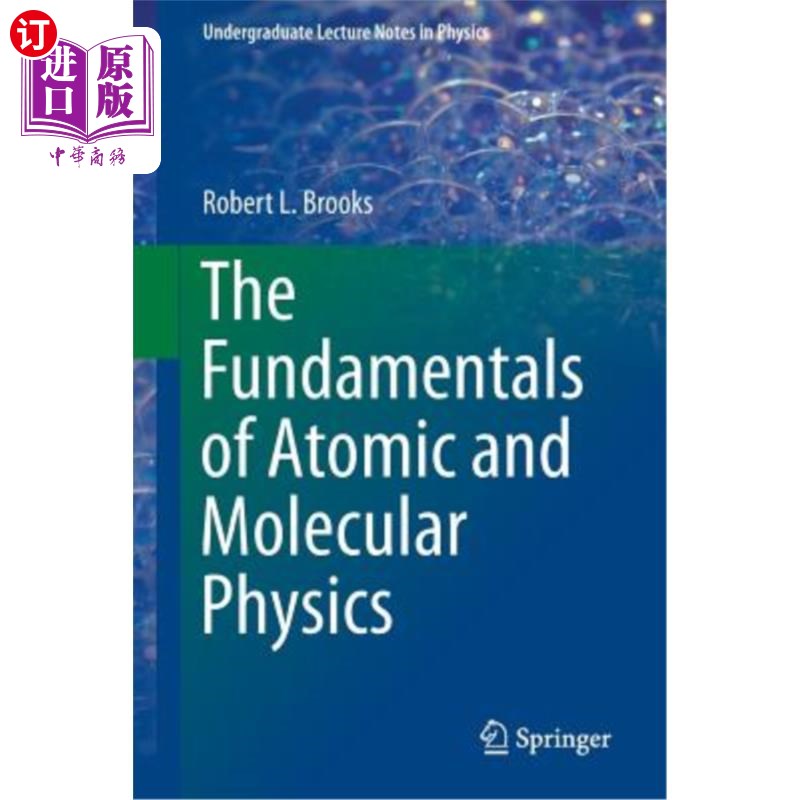 海外直订The Fundamentals of Atomic and Molecular Physics 原子分子物理基础