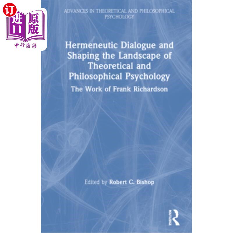 海外直订Hermeneutic Dialogue and Shaping the Landscape of Theoretical and Philosophical  解释学对话和塑造理论和哲学