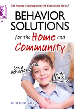 海外直订医药图书Behavior Solutions for the Home and Community: The Newest Companion in the Bests 家庭和社区行为解决