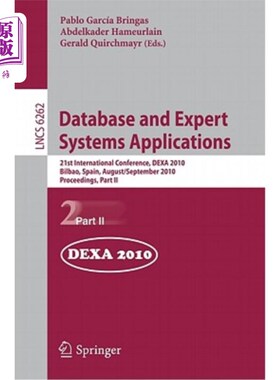 海外直订Database and Expert Systems Applications: 21st International Conference, DEXA 20 数据库和专家系统应用：第21