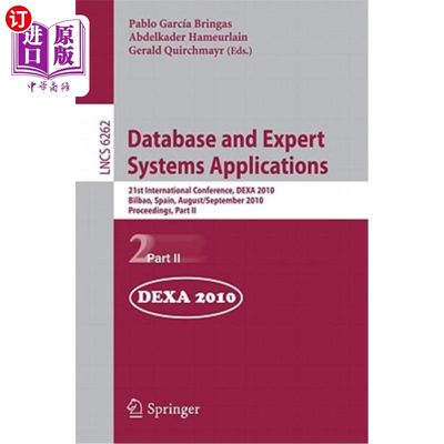 海外直订Database and Expert Systems Applications: 21st International Conference, DEXA 20 数据库和专家系统应用：第21