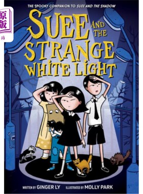 海外直订Suee and the Strange White Light (Suee and the Shadow Book #2) 苏威和奇怪的白光(苏威和影子书#2)