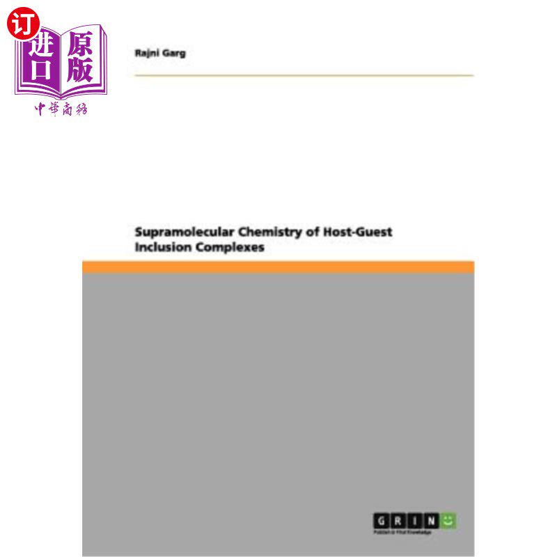 海外直订Supramolecular Chemistry of Host-Guest Inclusion Complexes 主客体包合物的超分子化学