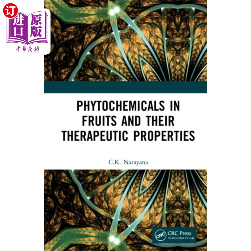 海外直订Phytochemicals in Fruits and their Therapeutic P... 水果中的植物化学物质及其治疗特性