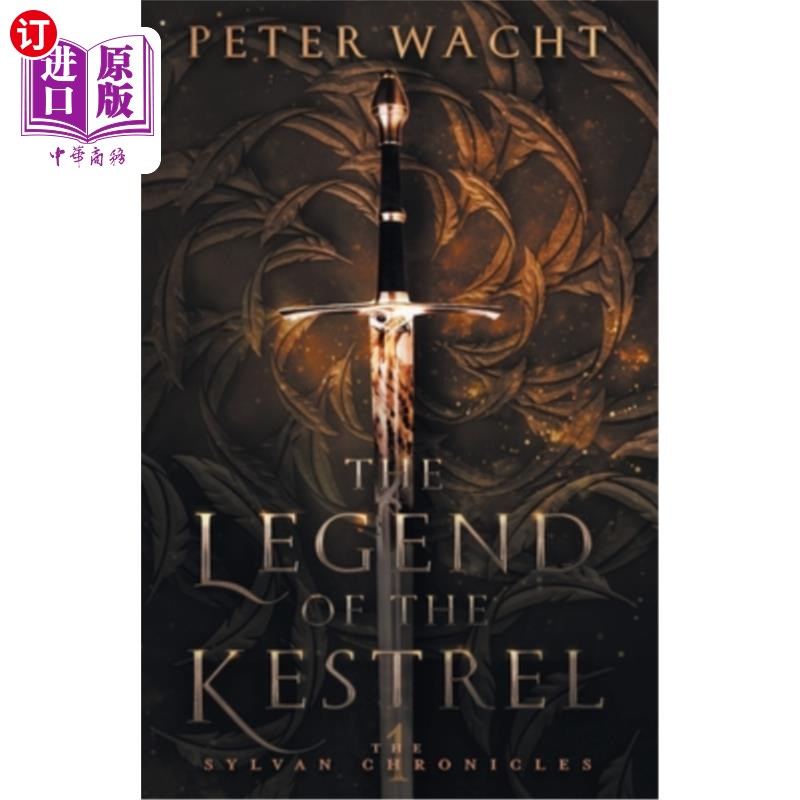 海外直订The Legend of the Kestrel: The Sylvan Chronicles, Book 1 红隼的传说:森林编年史,第一卷