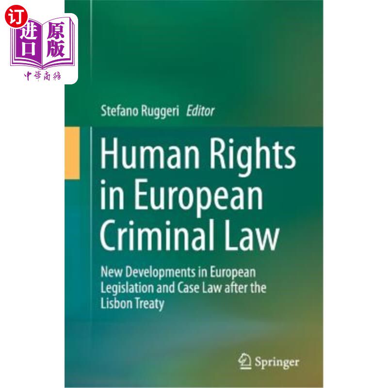 海外直订Human Rights in European Criminal Law: New Developments in European Legislation  欧洲刑法中的人权：里斯本条