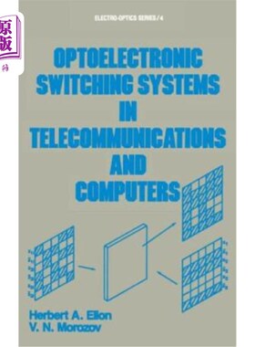 海外直订Optoelectronic Switching Systems in Telecommunications and Computers 通信和计算机中的光电交换系统