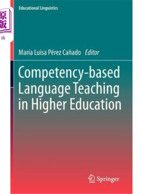 海外直订Competency-Based Language Teaching in Higher Education 基于能力的高等语言教学
