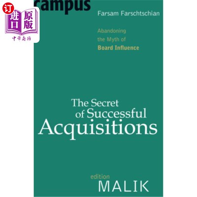 海外直订The Secret of Successful Acquisitions: Abandoning the Myth of Board Influence 成功收购的秘密:放弃董事会影响