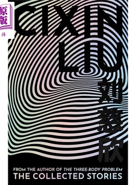 预售 刘慈欣短篇小说集 三体作者 科幻 雨果奖得主 Liu Cixin:Collected Short Stories 英文原版 Cixin Liu【中商原版】