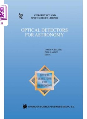 海外直订Optical Detectors for Astronomy: Proceedings of an Eso CCD Workshop Held in Garc 天文光学探测器：1996年10