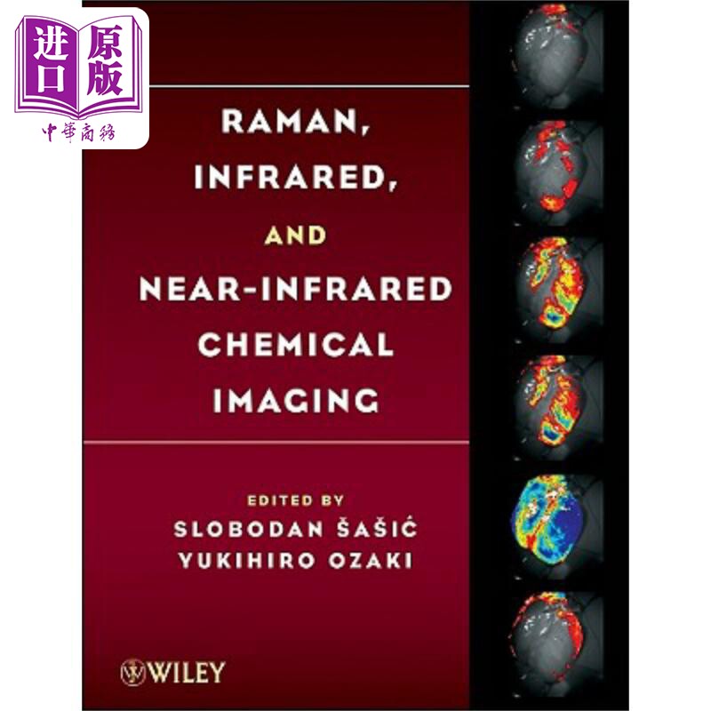 预售 拉曼、红外线与近红外化学成像 Raman, Infrared, And Near-Infrared Chemical Imaging Slobodan Sasic 英文原版 中商原版