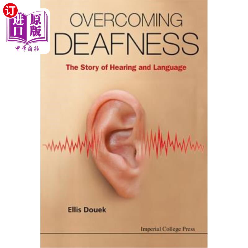 海外直订医药图书Overcoming Deafness: The Story of Hearing and Language 克服耳聋：听力和语言的故事