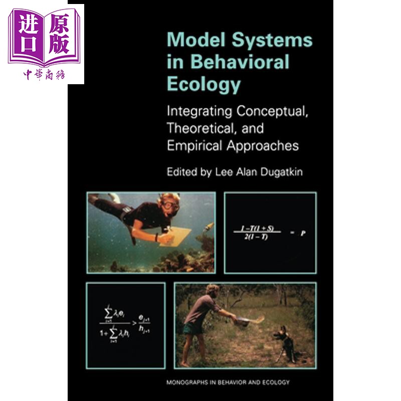 预售 行为生态学中的模型系统 Model Systems in Behavioral Ecology 英文原版 Lee Alan Dugatkin【中商原版】