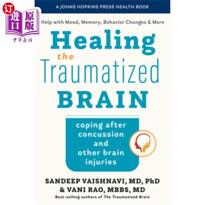 海外直订医药图书Healing the Traumatized Brain: Coping After Concussion and Other Brain Injuries 治疗受创伤的大脑:应