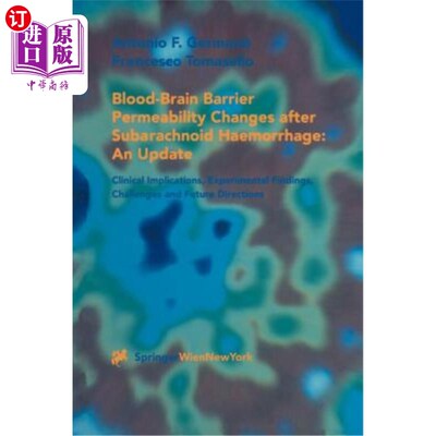 海外直订医药图书Blood-Brain Barrier Permeability Changes After Subarachnoid Haemorrhage: An Upda 蛛网膜下腔出血后血