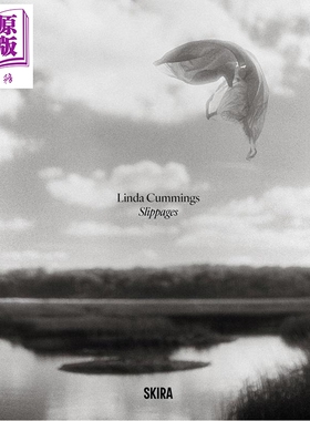 预售 Linda Cummings: Slippages 进口艺术 滑移：琳达 卡明斯摄影集【中商原版】