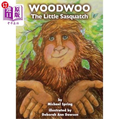 海外直订Woodwoo: The Little Sasquatch 伍德沃：小沙士