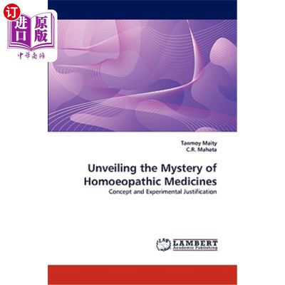 海外直订Unveiling the Mystery of Homoeopathic Medicines 揭开抗癌药物的神秘面纱