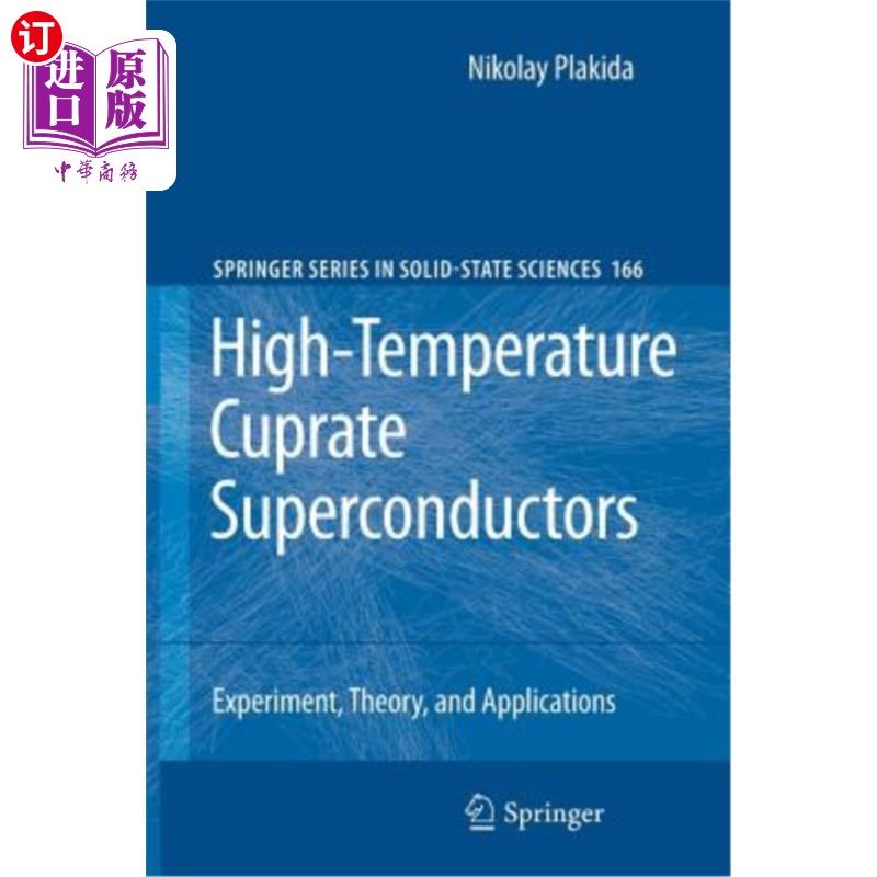 海外直订High-Temperature Cuprate Superconductors: Experiment, Theory, and Applications 高温铜氧化物超导体：实验、理
