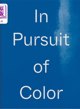 海外直订In Pursuit of Color: From Fungi to Fossil Fuels: Uncovering the Origins of the W 追求颜色:从真菌到化石燃料: