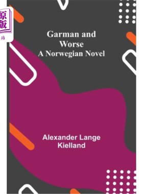 海外直订Garman and Worse: A Norwegian Novel 加曼和更糟:一部挪威小说