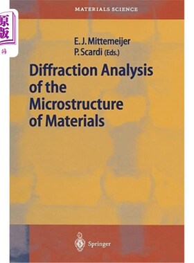 海外直订Diffraction Analysis of the Microstructure of Materials 材料微观结构的衍射分析