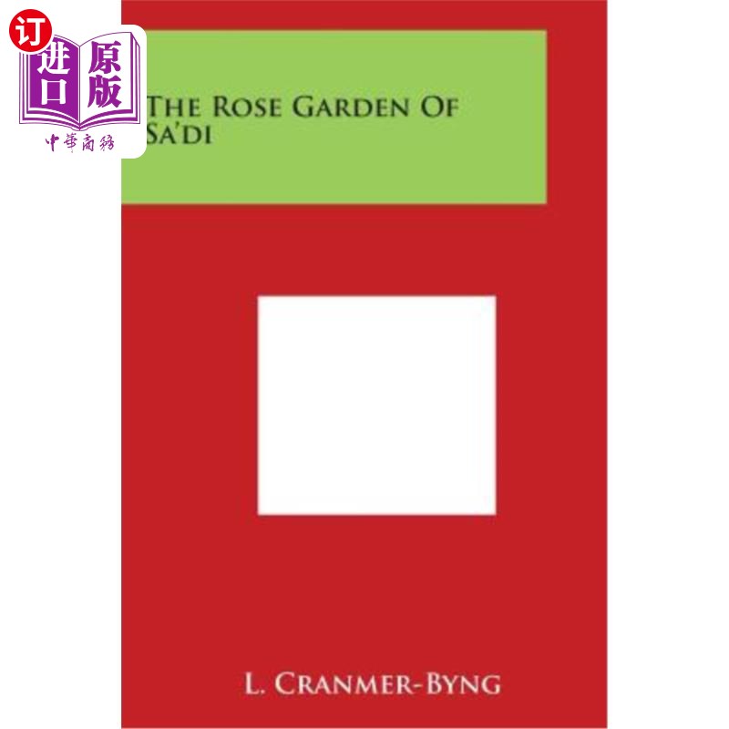 海外直订The Rose Garden of Sa'di 萨迪玫瑰园