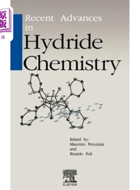 海外直订Recent Advances in Hydride Chemistry 氢化物化学的新进展