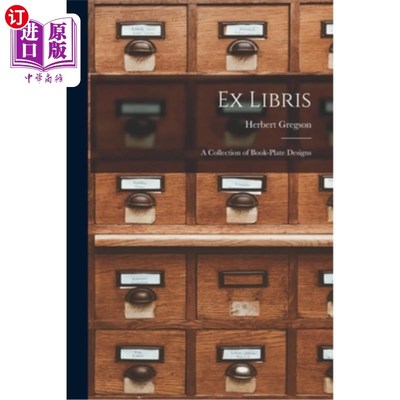 海外直订Ex Libris: A Collection of Book-Plate Designs 图书馆员:书板设计集