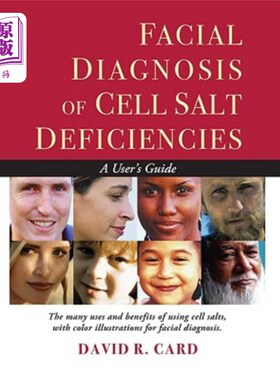 海外直订医药图书Facial Diagnosis of Cell Salt Deficiencies: A User's Guide 细胞盐缺乏的面部诊断：用户指南