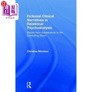 海外直订Fictional Clinical Narratives in Relational Psyc... 关系精神分析中的虚构临床叙述