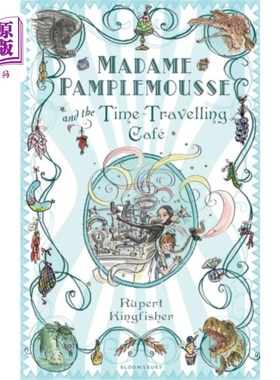 海外直订Madame Pamplemousse and the Time-Travelling Cafe 潘普洛斯夫人和穿越咖啡馆