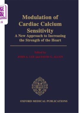 海外直订医药图书Modulation of Cardiac Calcium Sensitivity 心脏钙敏感性的调节