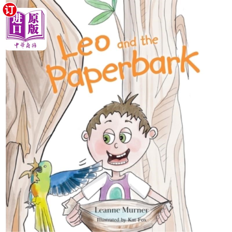 海外直订Leo and the Paperbark 里奥和白树皮