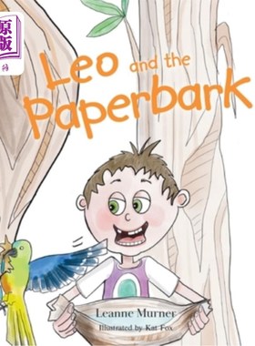 海外直订Leo and the Paperbark 里奥和白树皮