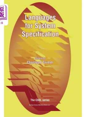 海外直订Languages for System Specification: Selected Contributions on Uml, Systemc, Syst 用于系统规范的语言:对Uml、