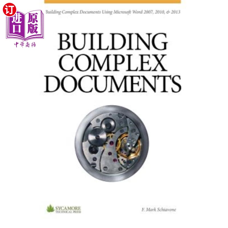 海外直订Building Complex Documents: Using Microsoft Word 2007, 2010, and 2013 构建复杂文档:使用Microsoft Wo