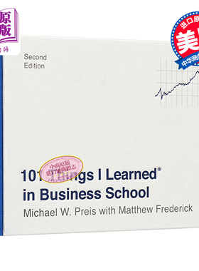 从商学院学到的101件事 第2版 101 Things I Learned (r) in Business School 英文原版 Michael W Preis【中商原版】