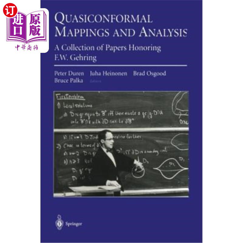 海外直订Quasiconformal Mappings and Analysis: A Collection of Papers Honoring F.W. Gehri 拟共形映射与分析：纪念F.W.