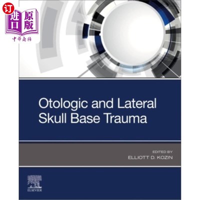 海外直订医药图书Otologic and Lateral Skull Base Trauma 耳科和侧颅底创伤