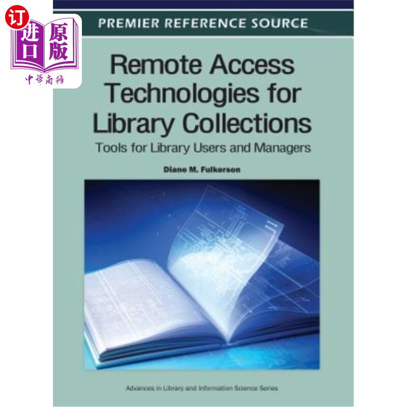 海外直订Remote Access Technologies for Library Collections: Tools for Library Users and  图书馆馆藏的远程访问技术：
