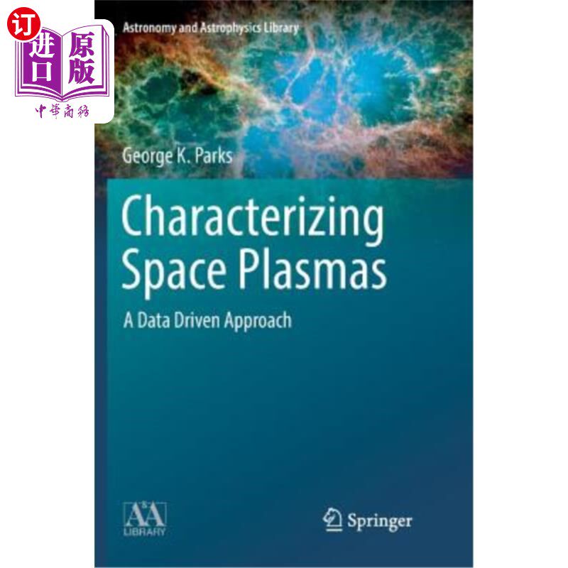 海外直订Characterizing Space Plasmas: A Data Driven Approach 表征空间等离子体：一种数据驱动方法
